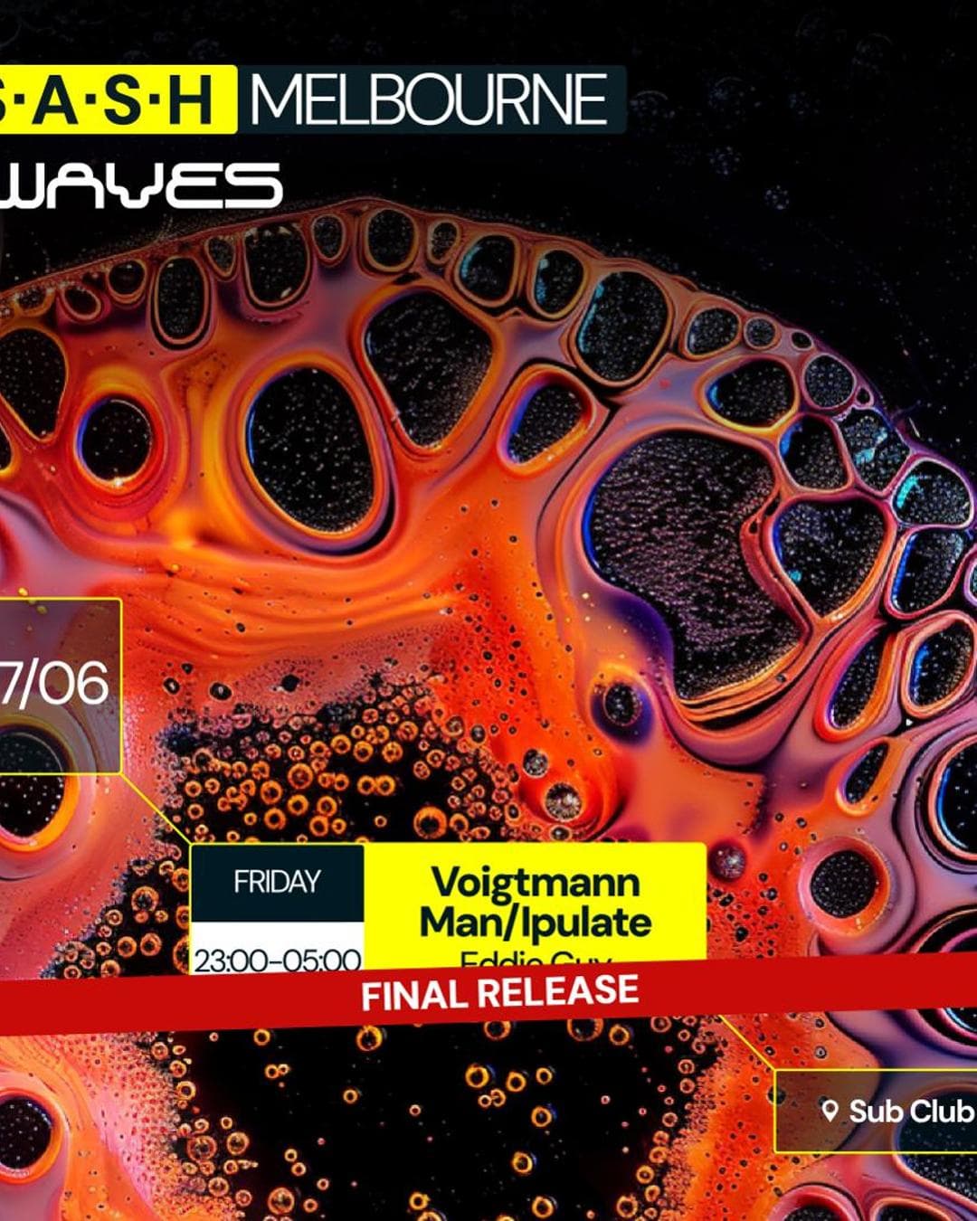 ★ S.A.S.H Melbourne & Waves ★ Voigtmann & Man/Ipulate ★ Friday June 7th ★