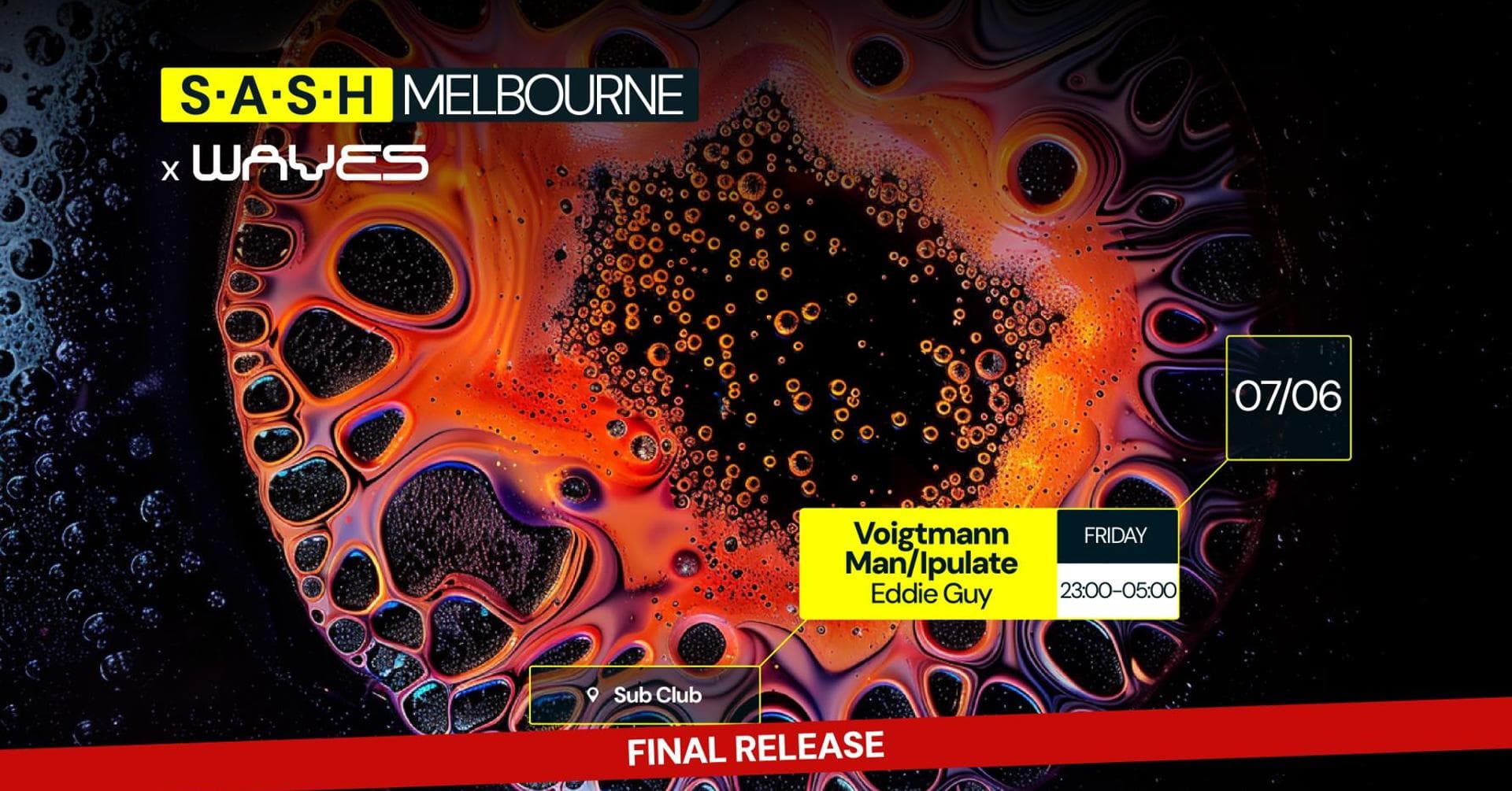 ★ S.A.S.H Melbourne & Waves ★ Voigtmann & Man/Ipulate ★ Friday June 7th ★