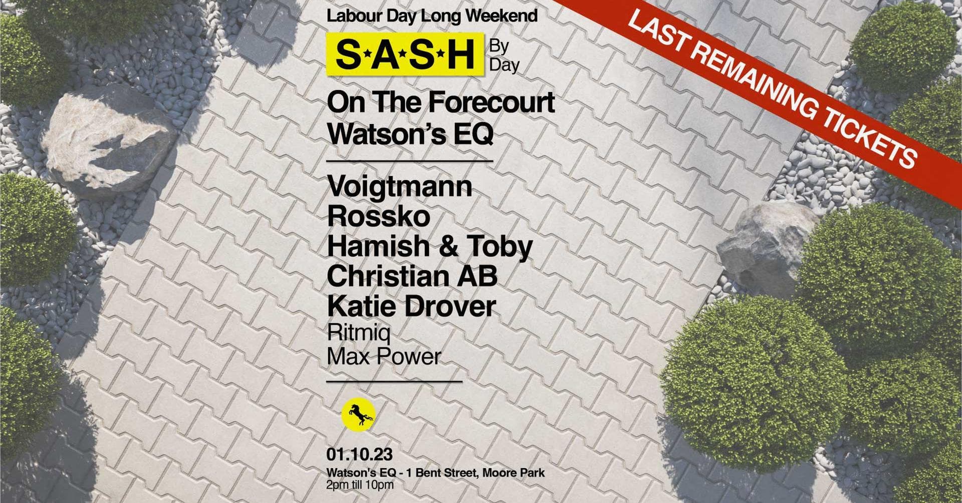 ★ S.A.S.H on The Forecourt ★ Labour Day Day Long Weekend ★ Watson's EQ ★