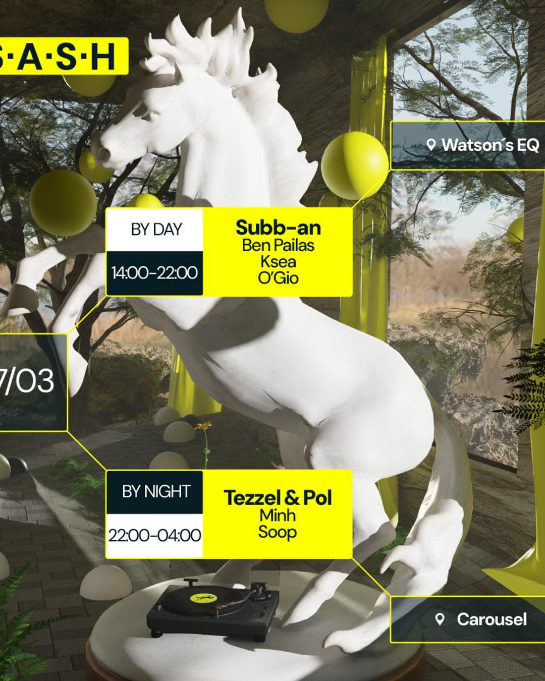 ★ S.A.S.H By Day & Night ★ Subb-an ★ Tezzel & Pol ★ Sunday 17th March ★