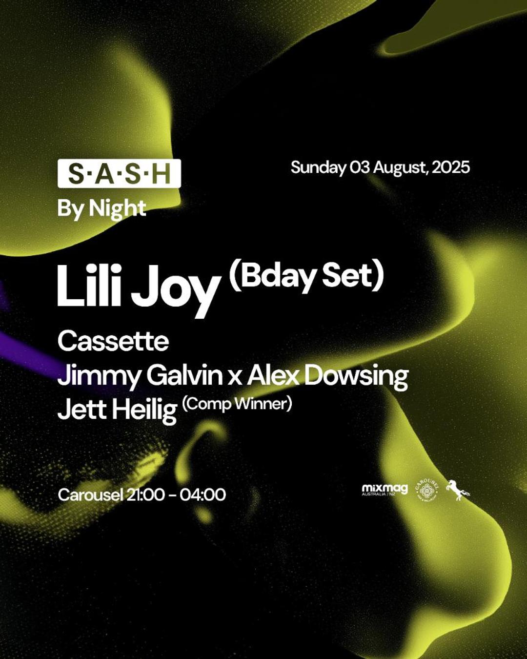 ★ S.A.S.H By Night ★ Lili Joy ★ Sunday 3rd August ★