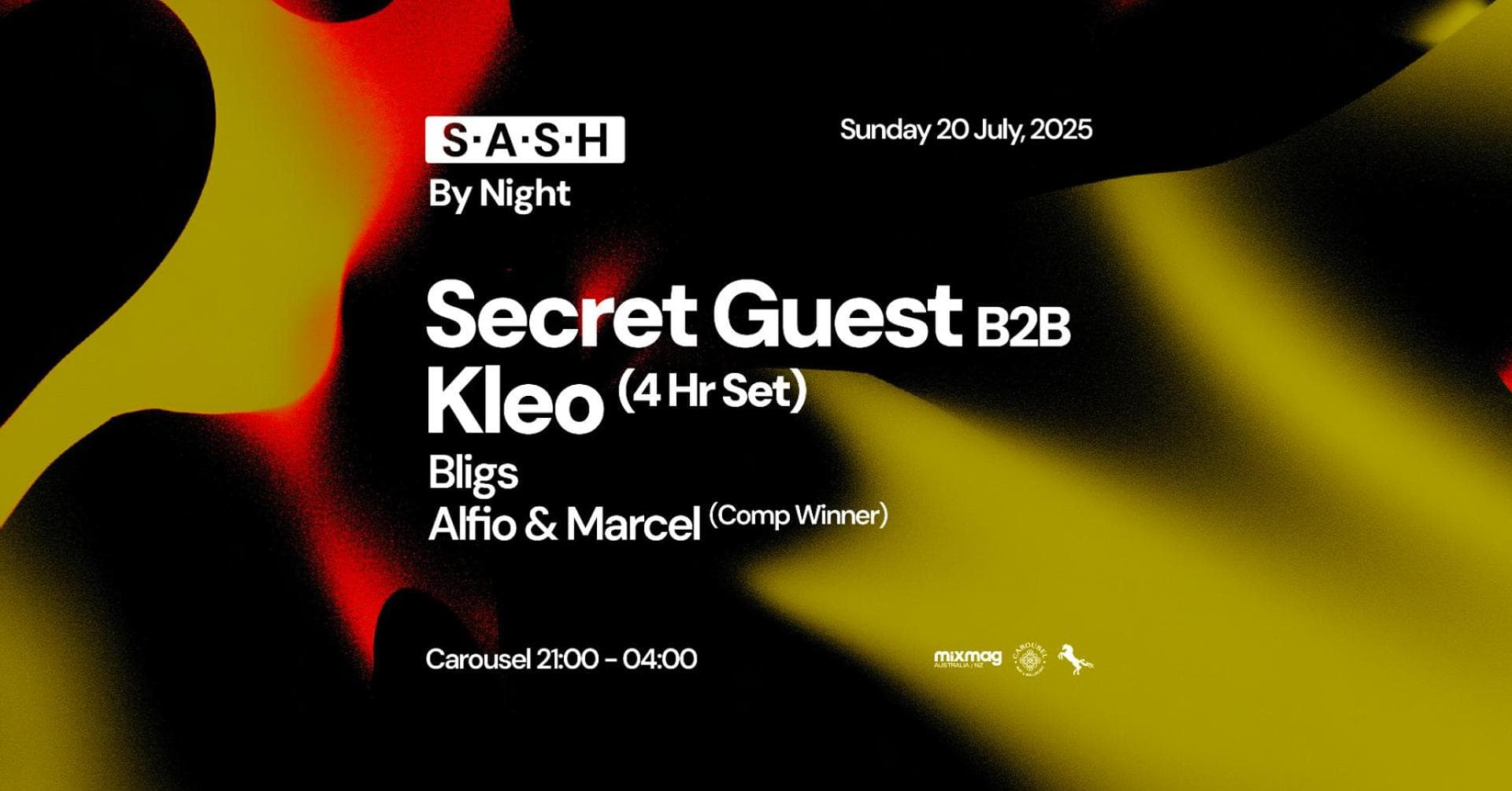 ★ S.A.S.H By Night ★ Secret Guest b2b Kleo 4Hr Set ★ Sunday 20th July ★