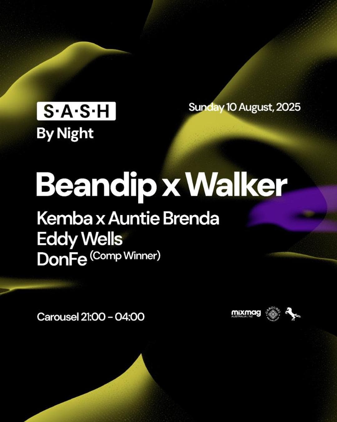 ★ S.A.S.H By Night ★ Beandip x Walker ★ Sunday 10th August ★