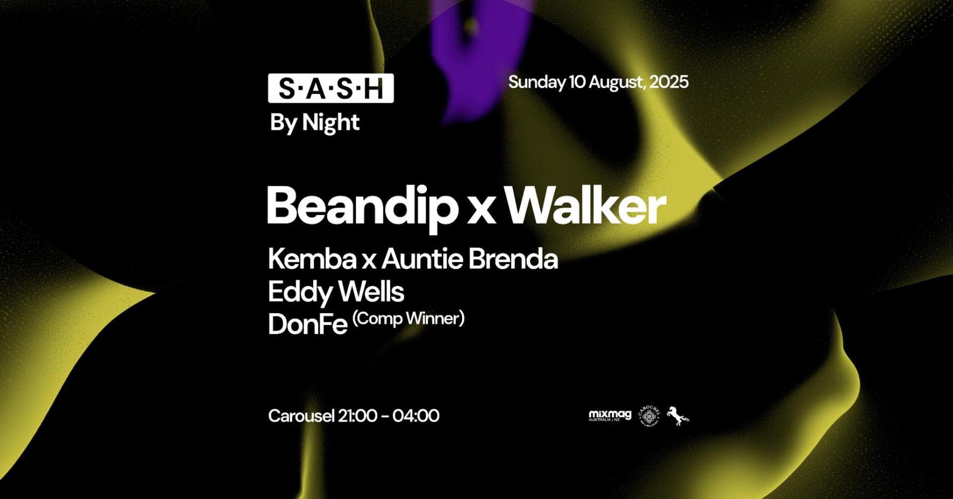 ★ S.A.S.H By Night ★ Beandip x Walker ★ Sunday 10th August ★