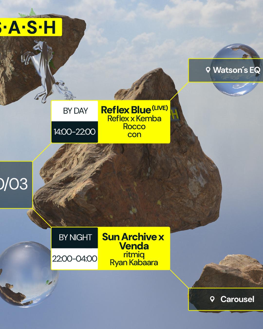 ★ S.A.S.H by Day & Night ★ Reflex Blue (Live) ★ Sun Archive x Venda ★ Sunday 10th March ★