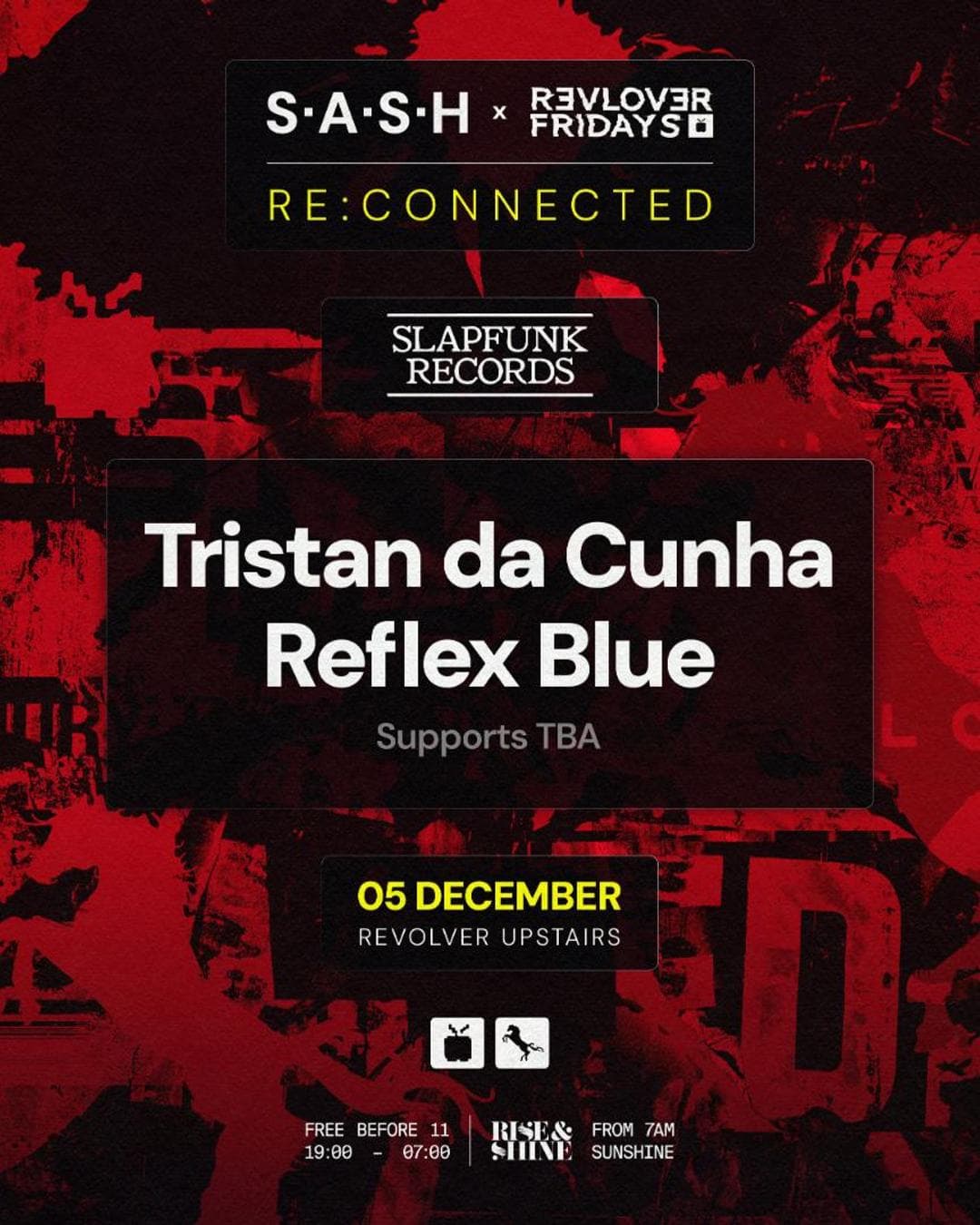 Re:Connected Pres. SlapFunk Records ft. Tristan da Cunha + Reflex Blue — S.A.S.H x Revolver Fridays at Revolver Upstairs