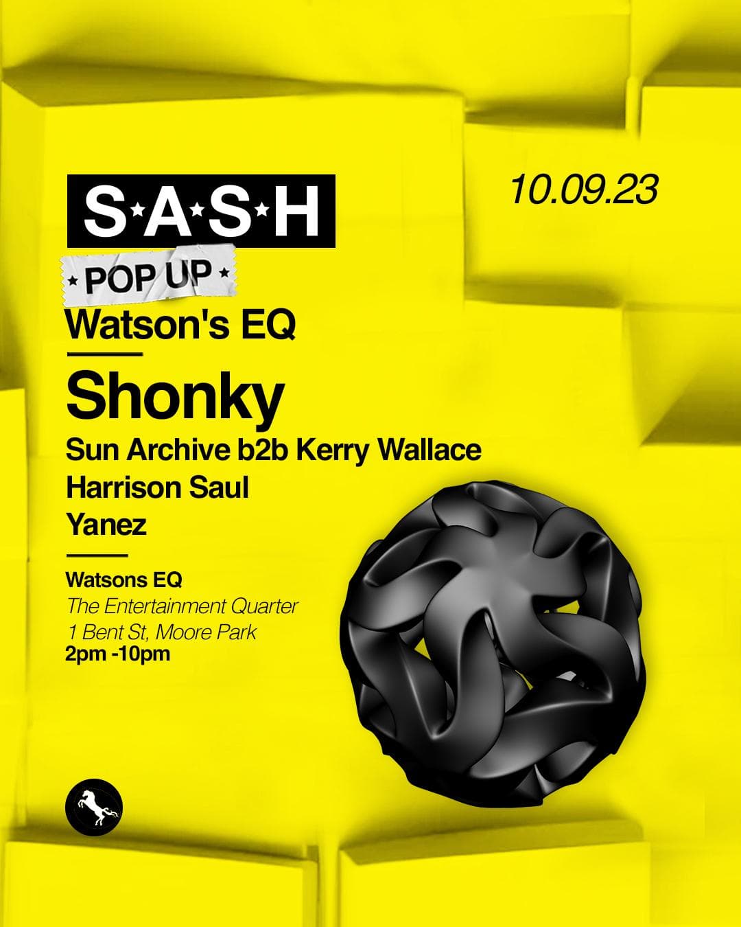★ S.A.S.H By Day ★ Pop Up ★ Watson's EQ ★ Shonky ★ Sunday 10th September ★