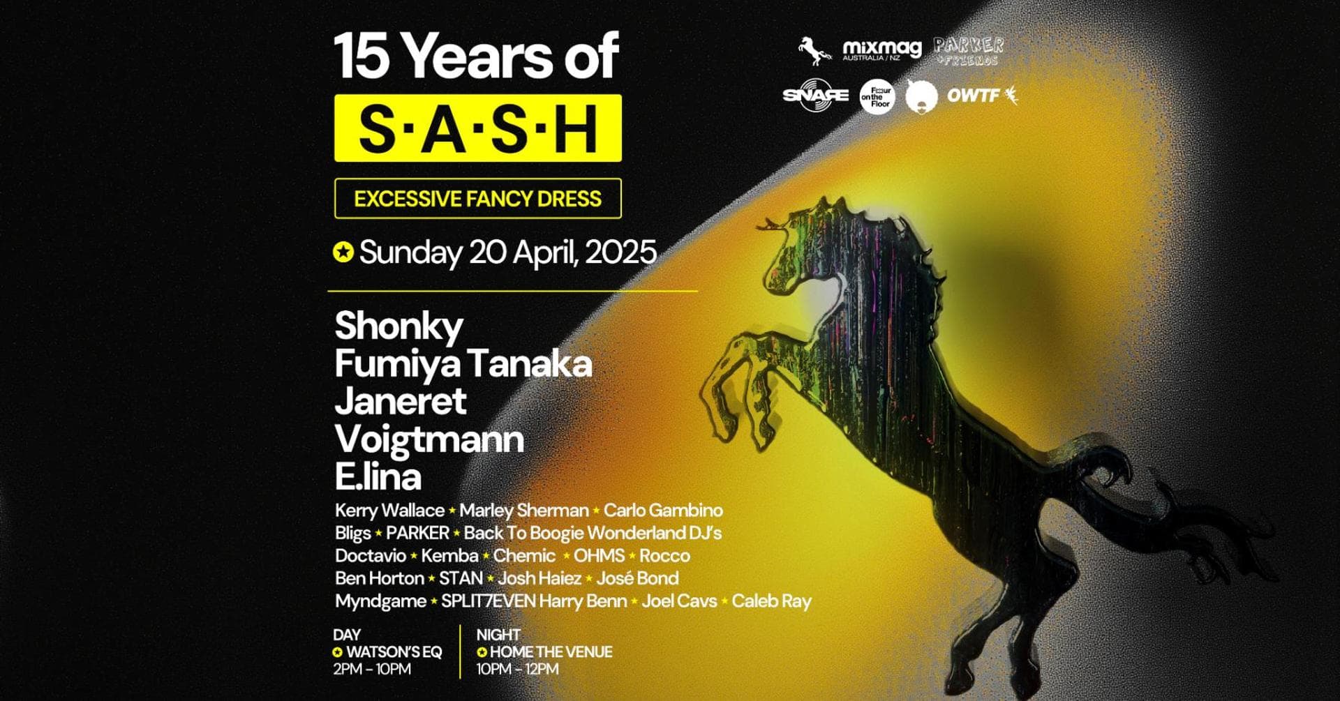 ★ 15 Years Of S.A.S.H ★ Easter Long Weekend ★ Excessive Fancy Dress ★