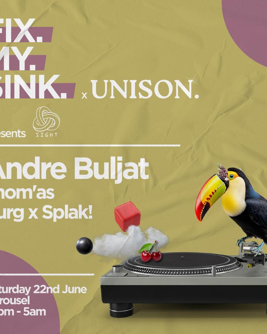 ╬ FIX. MY. SINK. & UNISON Present SIGHT Barcelona Ft. Andre Buljat ╬ Saturday June 22nd ╬