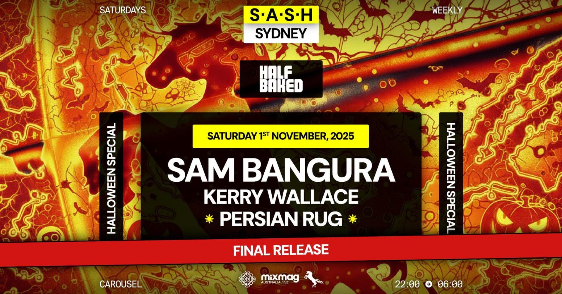 ★ S.A.S.H Saturdays Halloween Launch Party ★ Half Baked ★ Saturday 1st November ★