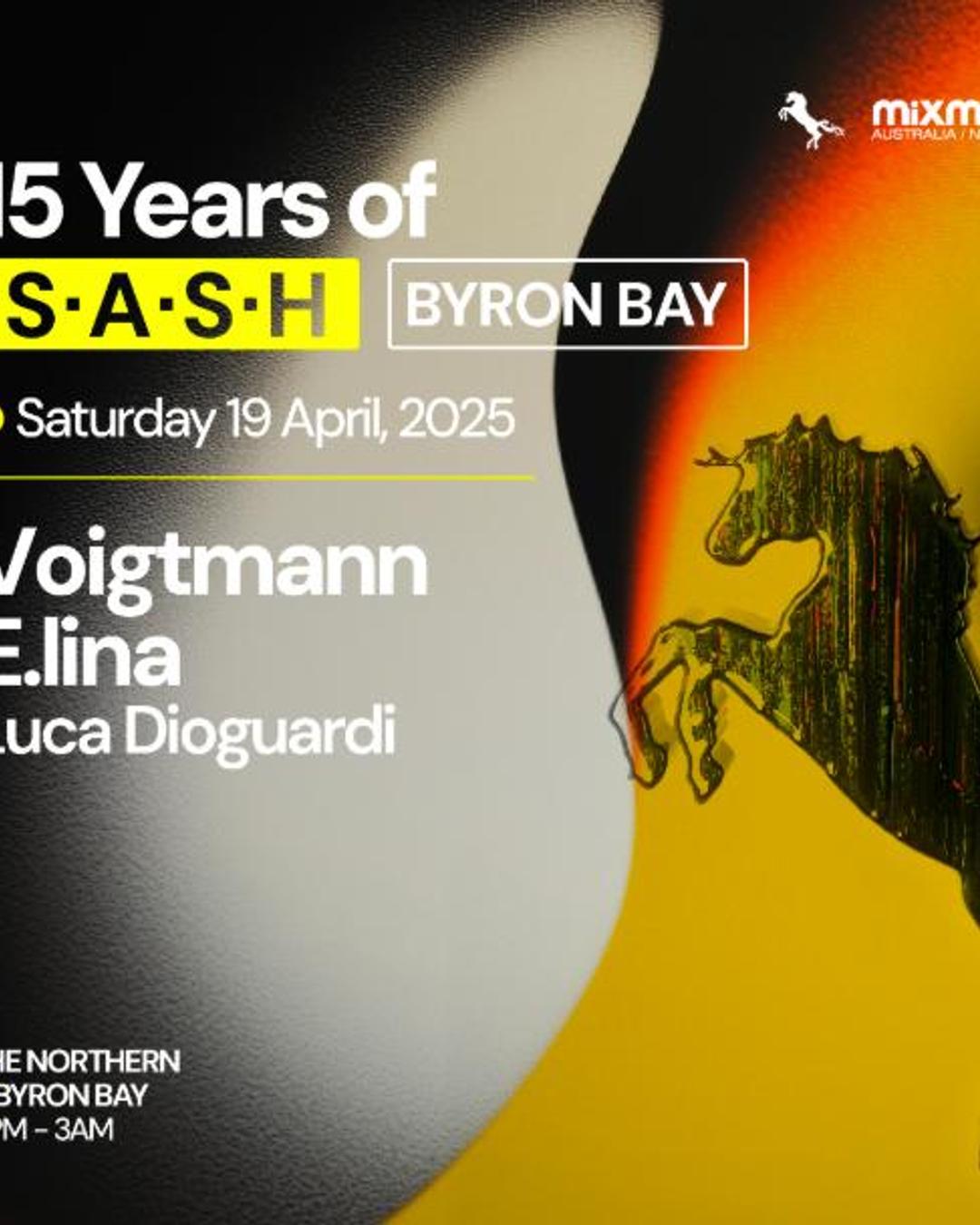 ★ 15 Years Of S.A.S.H Byron ★ Saturday April 19th ★