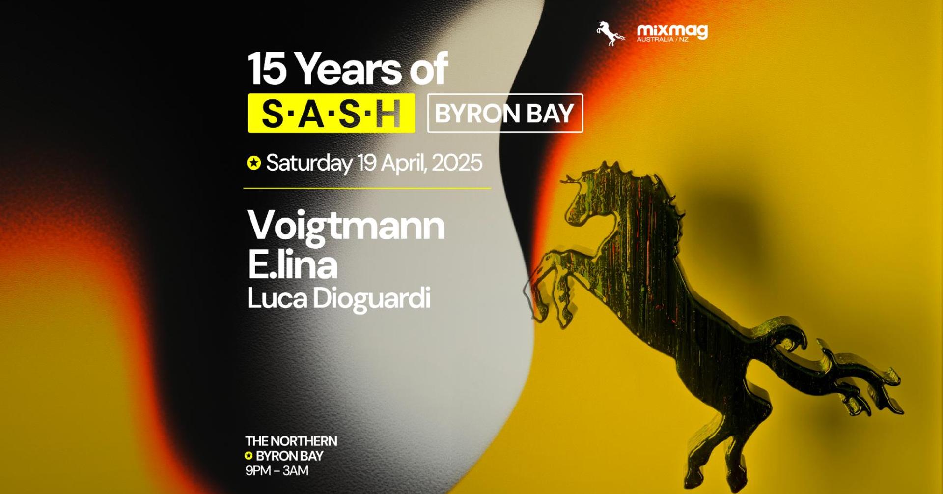 ★ 15 Years Of S.A.S.H Byron ★ Saturday April 19th ★