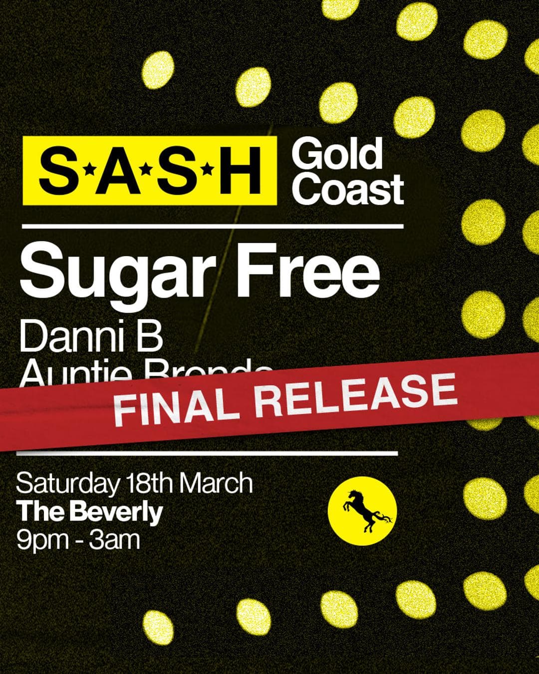 ★ S.A.S.H Gold Coast ★ Sugar Free ★ Saturday 18th March ★