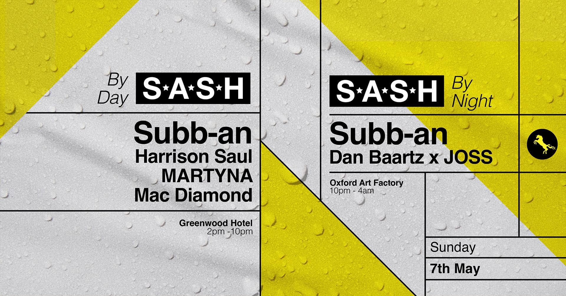 ★ S.A.S.H By Day & Night ★ Subb-an ★ 7th May ★