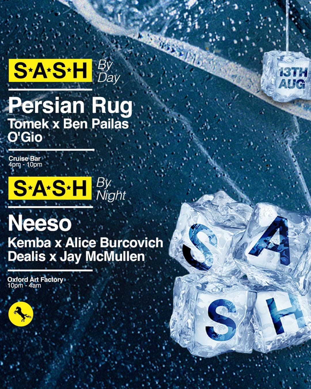 ★ S.A.S.H By Day & Night ★ Persian Rug ★ Neeso ★ Sunday 13th August ★