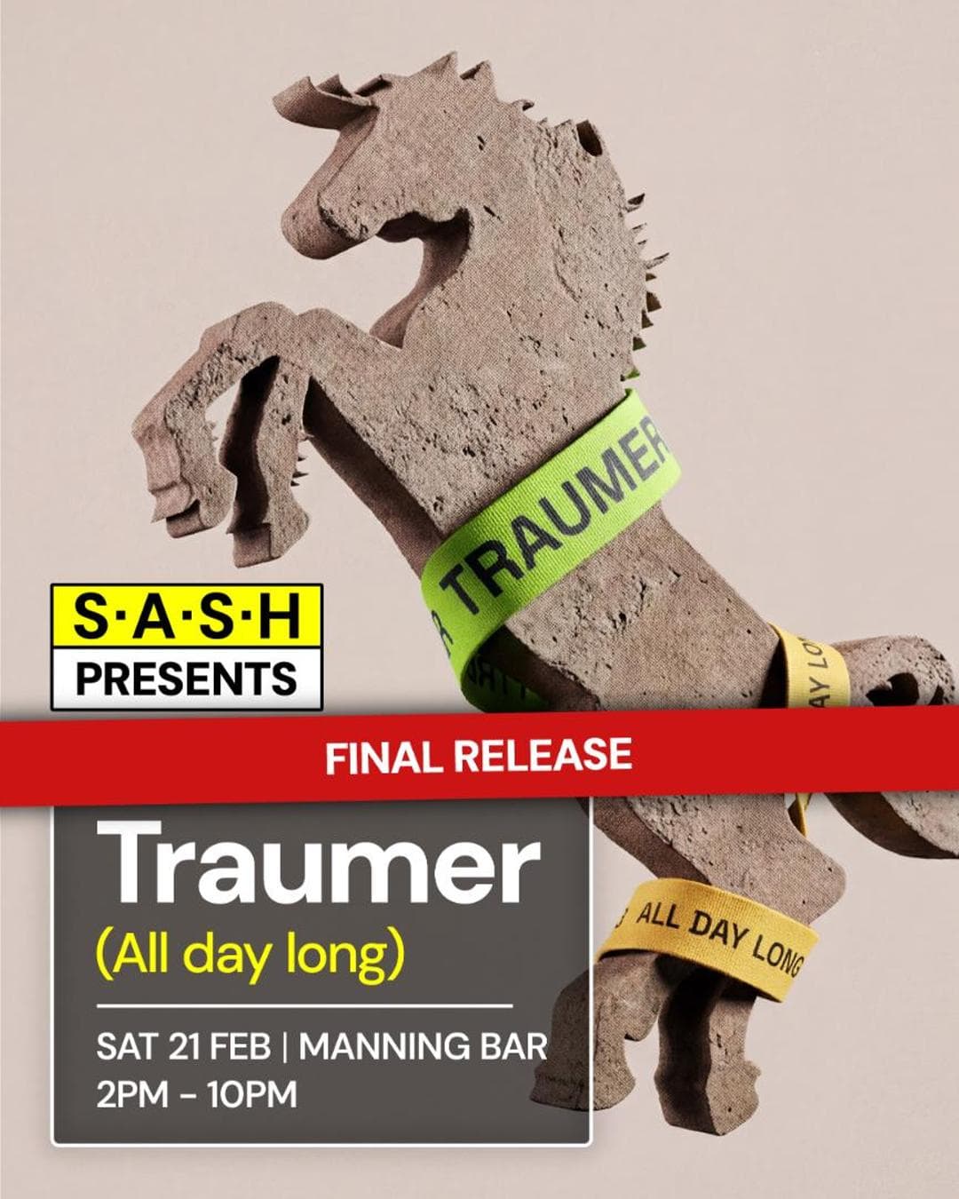 ★ S.A.S.H Presents Traumer All Day Long ★ Manning Bar ★ Saturday 21st February ★