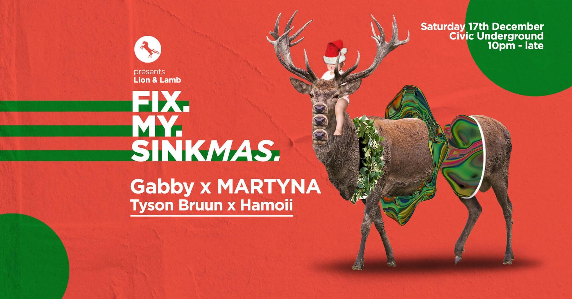 ╬ S.A.S.H Presents ╬ FIX MY SINKMAS ╬ LION & LAMB ╬