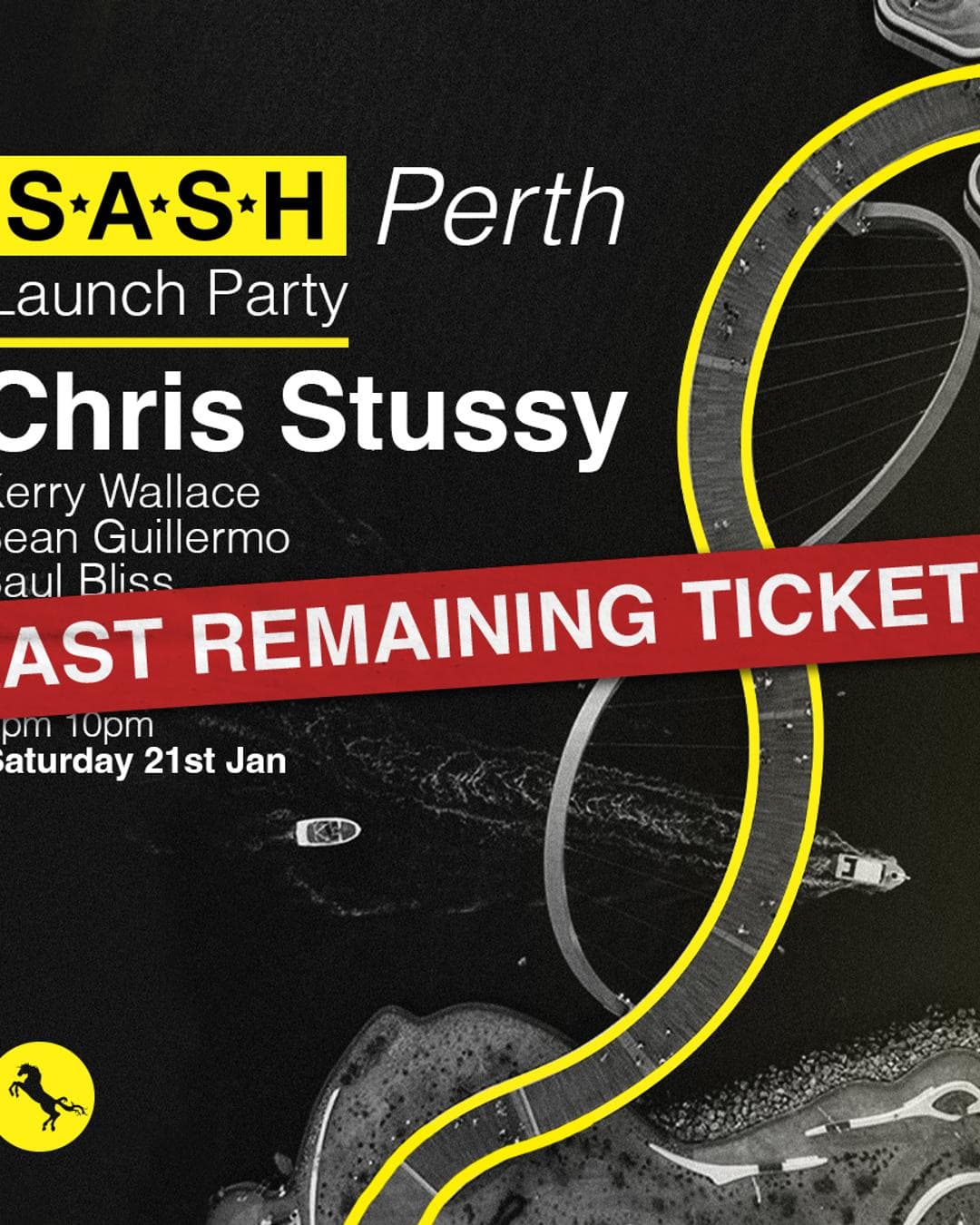 ★ S.A.S.H Perth ★ Launch Party ★ Chris Stussy ★ 21st January ★