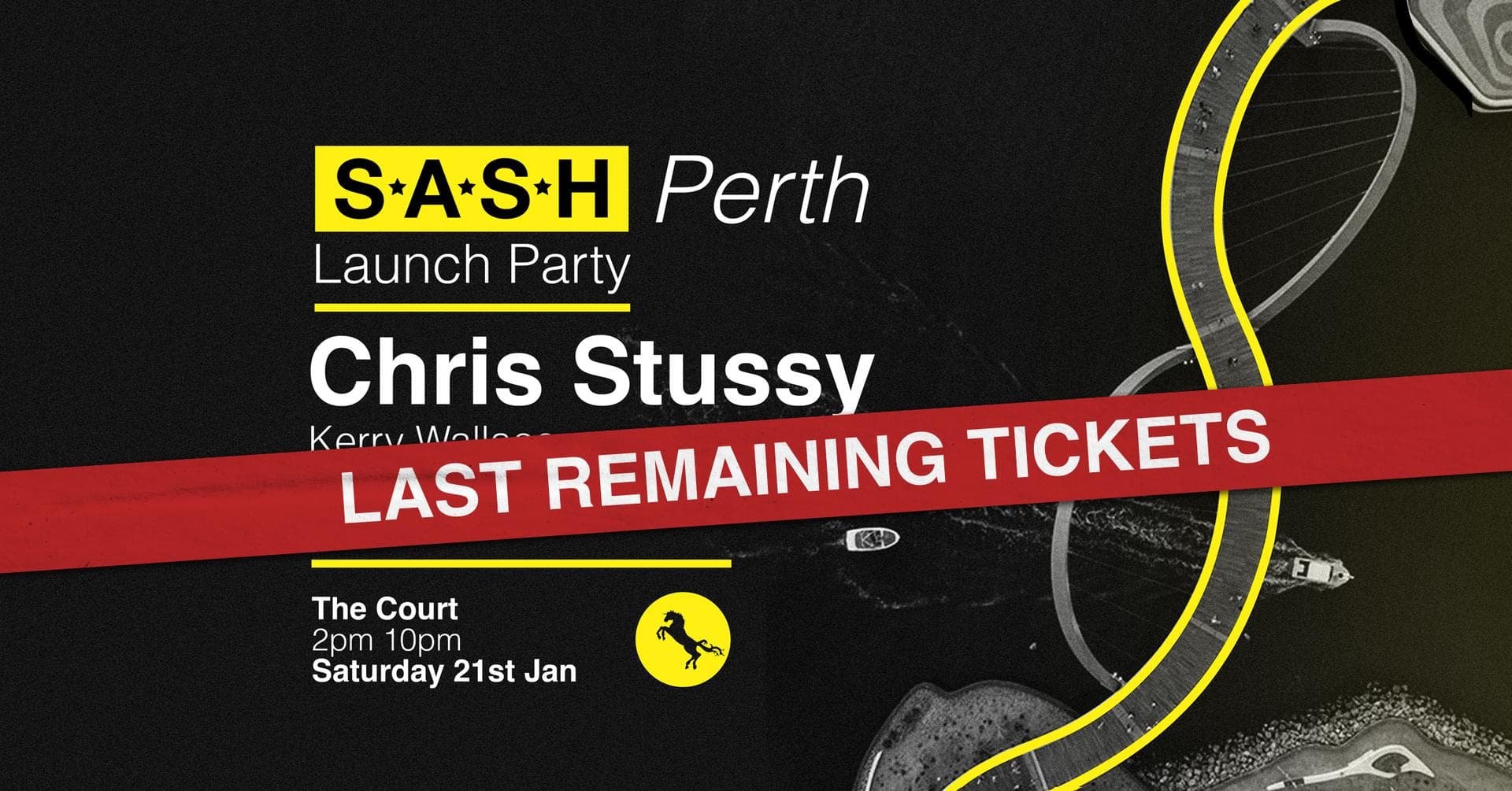 ★ S.A.S.H Perth ★ Launch Party ★ Chris Stussy ★ 21st January ★
