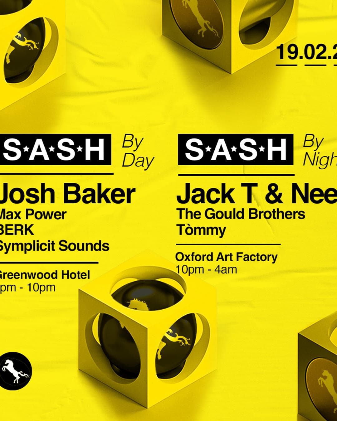 ★ S.A.S.H By Day & Night ★ Josh Baker ★ Jack T & Neeso ★ 19th February ★