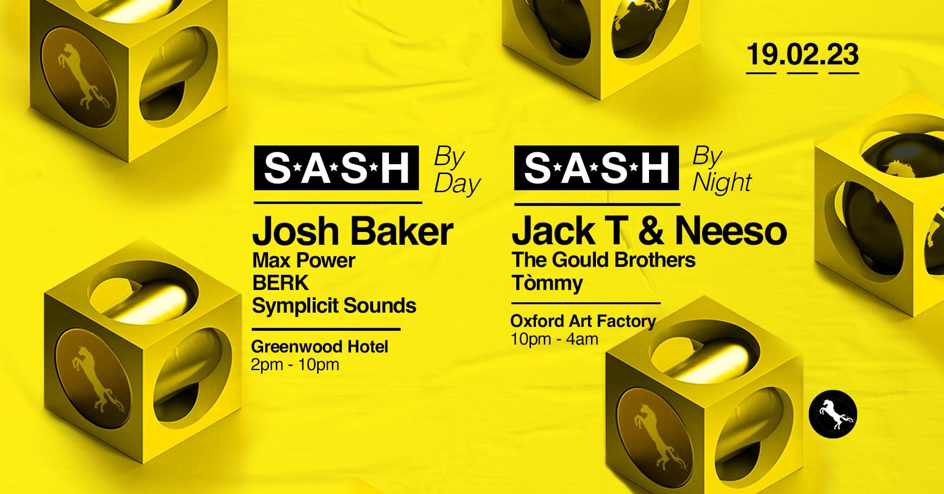 ★ S.A.S.H By Day & Night ★ Josh Baker ★ Jack T & Neeso ★ 19th February ★