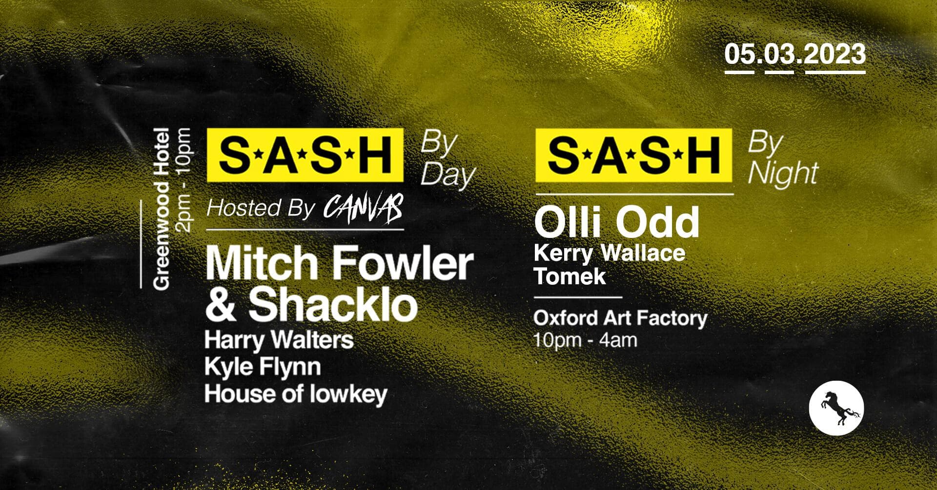 ★ S.A.S.H By Day & Night ★ Canvas Takeover ★ Olli Odd ★ 5th March ★