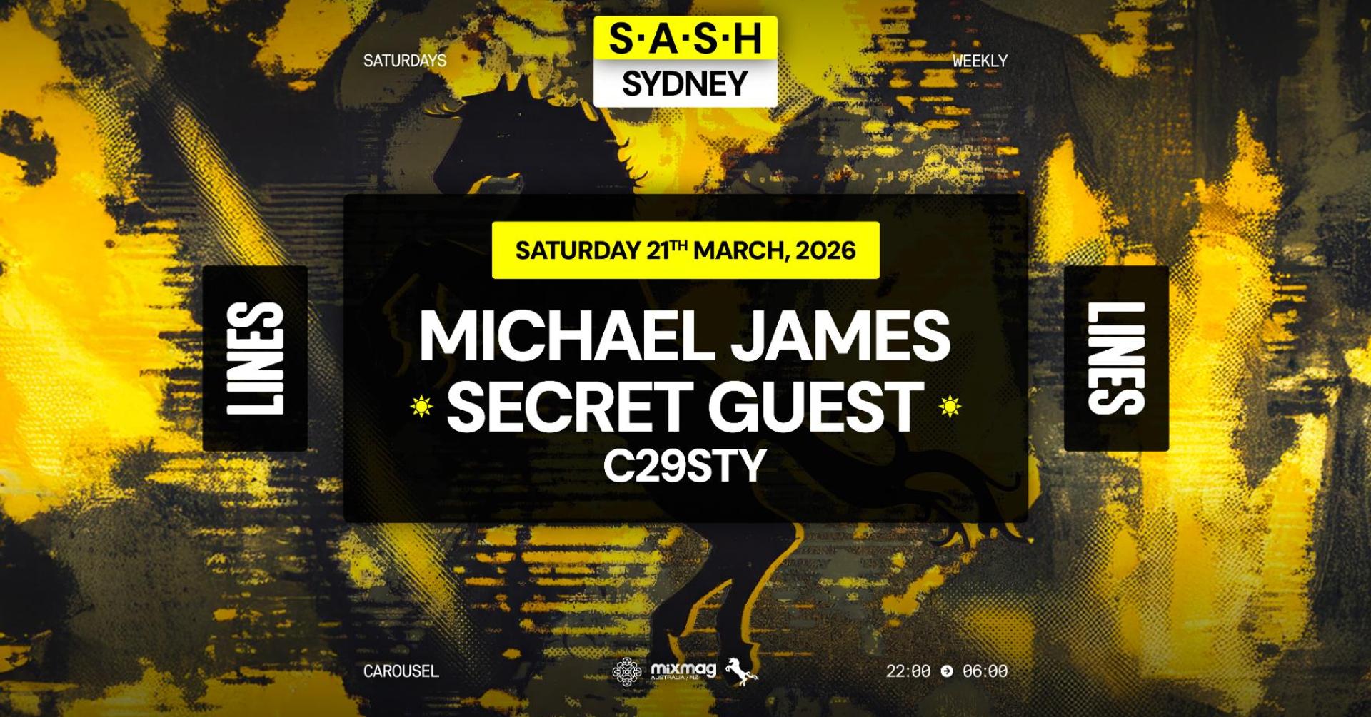 ★ S.A.S.H x Bondi Lines ★ Michael James ★ Secret Guest ★ Saturday 21st March ★ (TICKETS AVAILABLE ON THE DOOR)