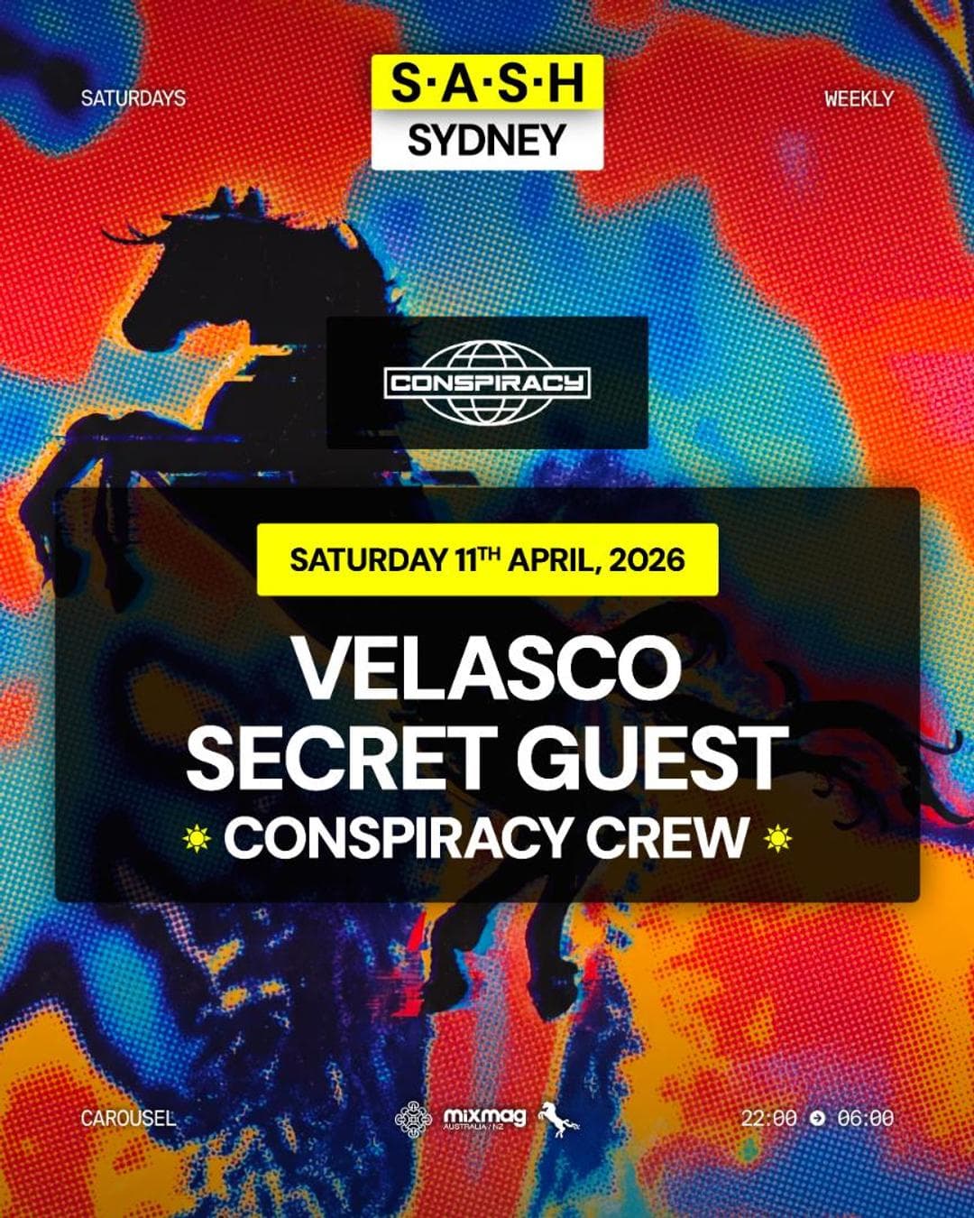 ★ S.A.S.H Sydney x Conspiracy ★ Velasco ★ Secret Guest ★ Saturday 11th April ★