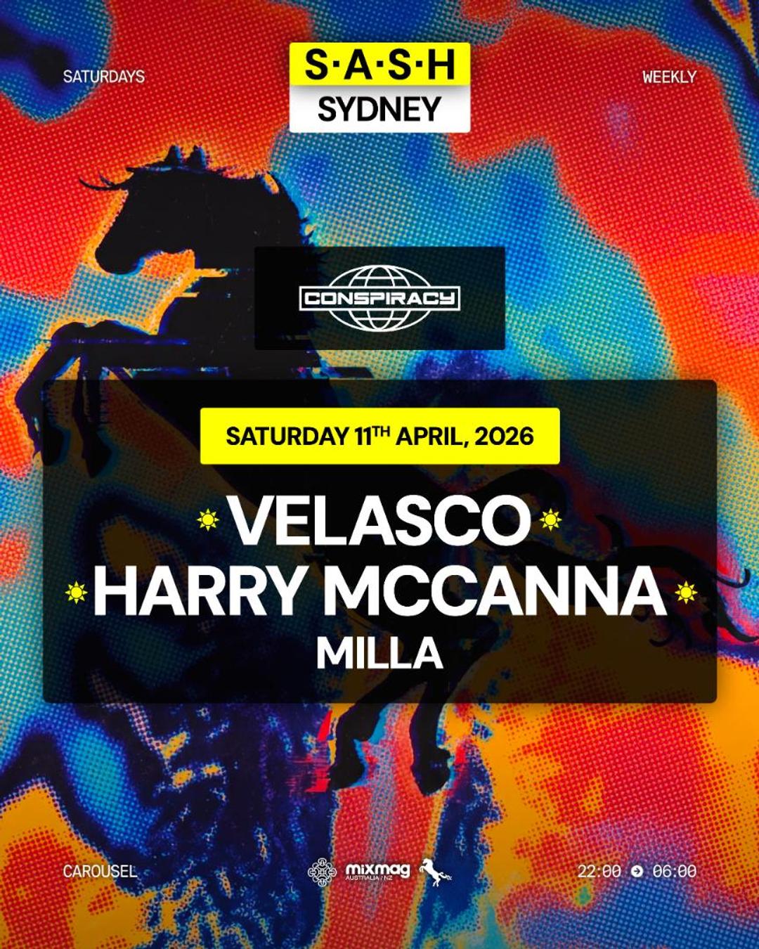 ★ S.A.S.H Sydney x Conspiracy ★ Velasco ★ Harry McCanna ★ Saturday 11th April ★