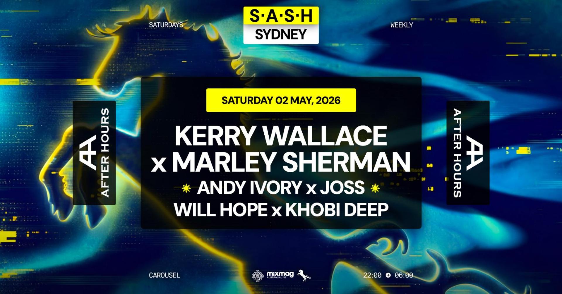★ S.A.S.H Sydney x Afterhours ★ Kerry Wallace & Marley Sherman ★ Saturday 2nd May ★
