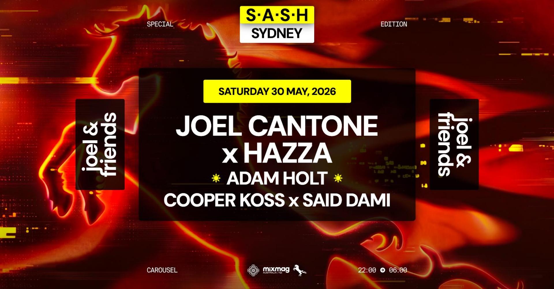 ★ S.A.S.H Sydney x Joel & Friends ★ Saturday 30th May ★