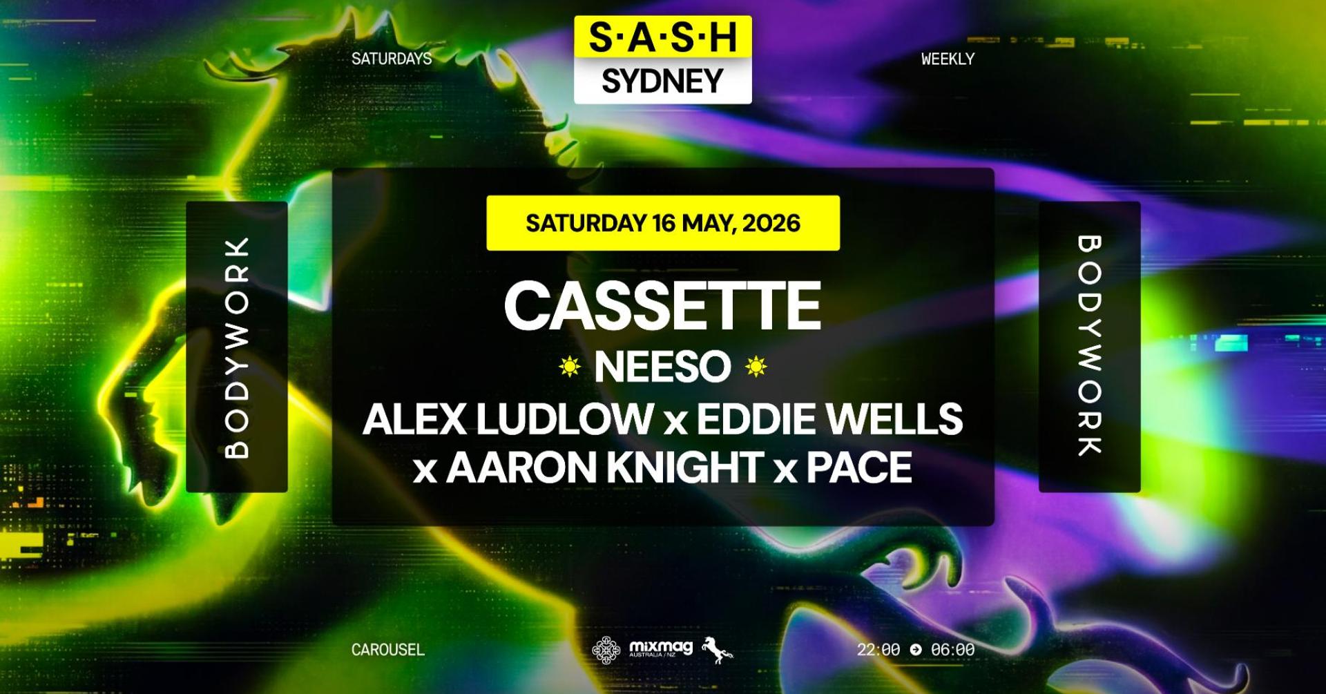 ★ S.A.S.H Sydney x Bodywork & Naughty Corner ★ Cassette ★ Saturday 16th May ★
