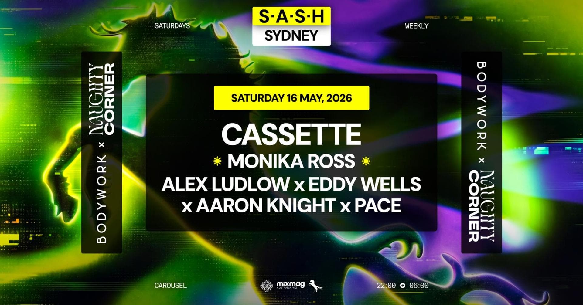 ★ S.A.S.H Sydney x Bodywork & Naughty Corner ★ Cassette ★ Saturday 16th May ★