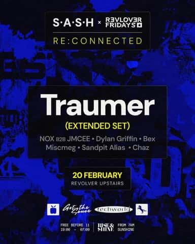 S.A.S.H Melbourne x Revolver Traumer Fri 20th Feb