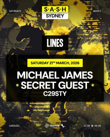 S.A.S.H x Bondi Lines Michael James Secret Guest Saturday 21st March (TICKETS AVAILABLE ON THE DOOR)