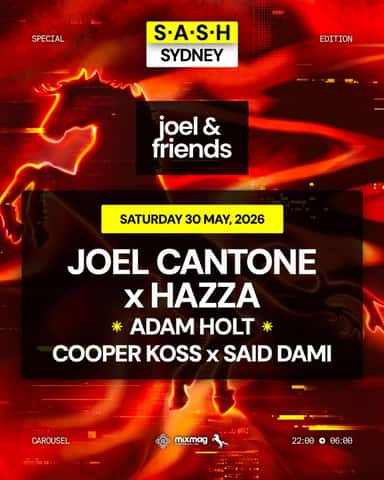 S.A.S.H Sydney x Joel & Friends Saturday 30th May