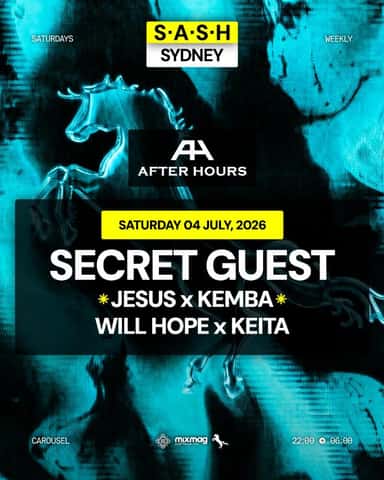 S.A.S.H Sydney x After Hours Secret Guest Saturday 4th July