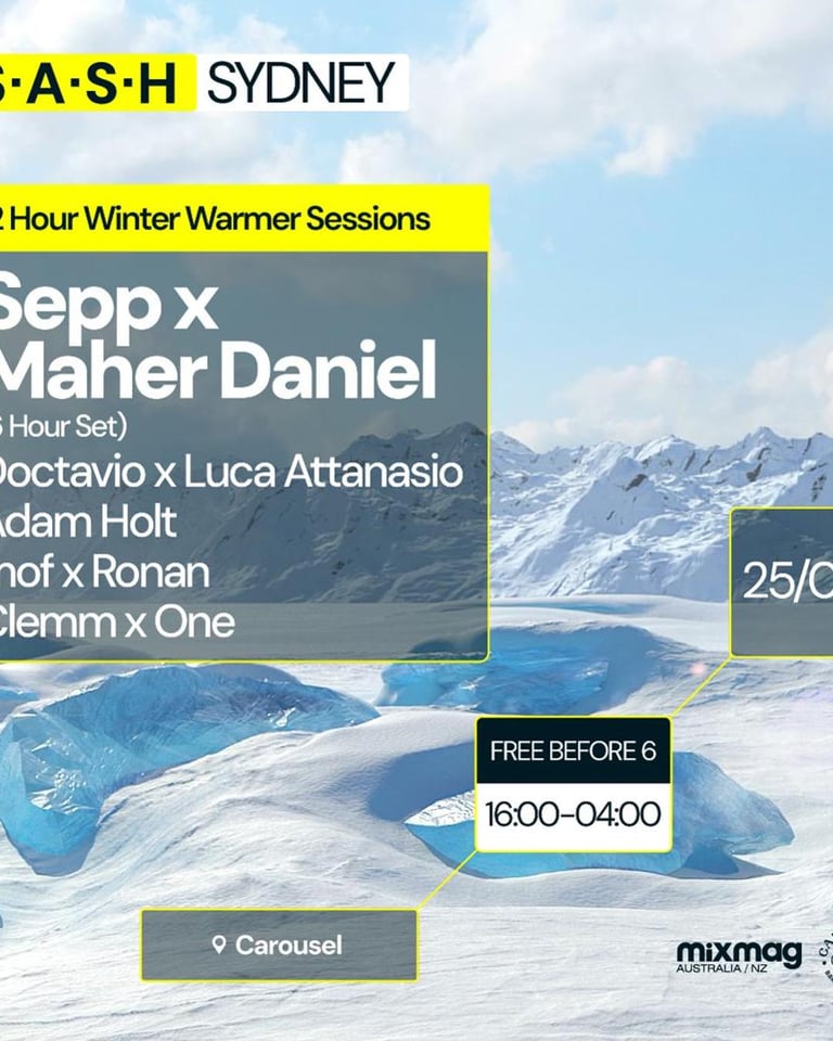 S.A.S.H Sydney Winter Warmer Sessions Sepp b2b Maher Daniel (6 Hr Set) Sun 25th August