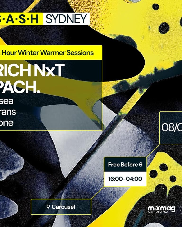 S.A.S.H Sydney Winter Warmer Sessions Rich NxT & PACH. Sun 8th September