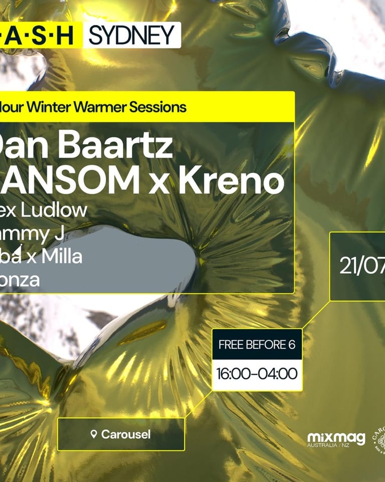 S.A.S.H Sydney Winter Warmer Sessions Dan Baartz & SANSOM x Kreno Sun 21st July