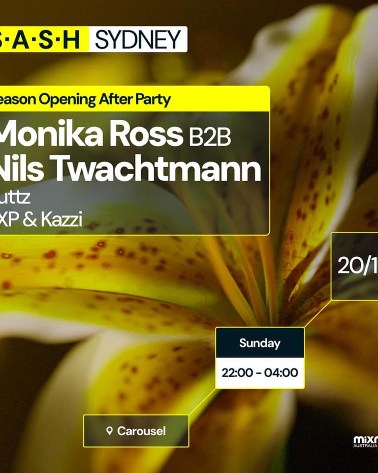 S.A.S.H Sydney Season Opening After Party Monika Ross B2B Nils Twachtmann Sunday October 20th