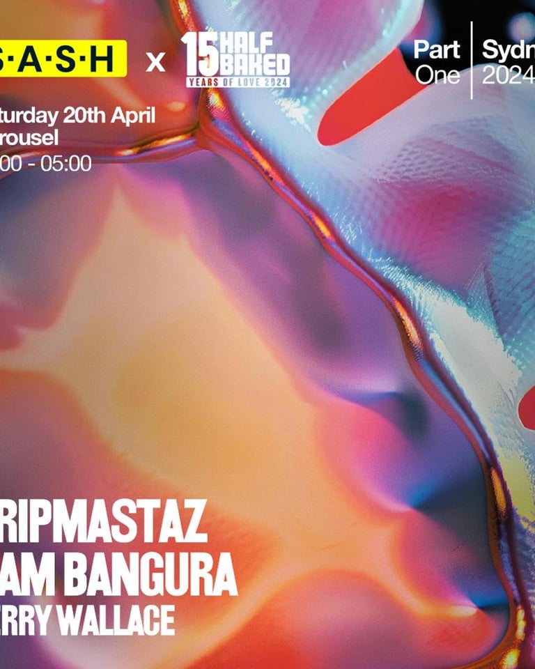 S.A.S.H Presents Half Baked Part One Tripmastaz & Sam Bangura Saturday April 20th