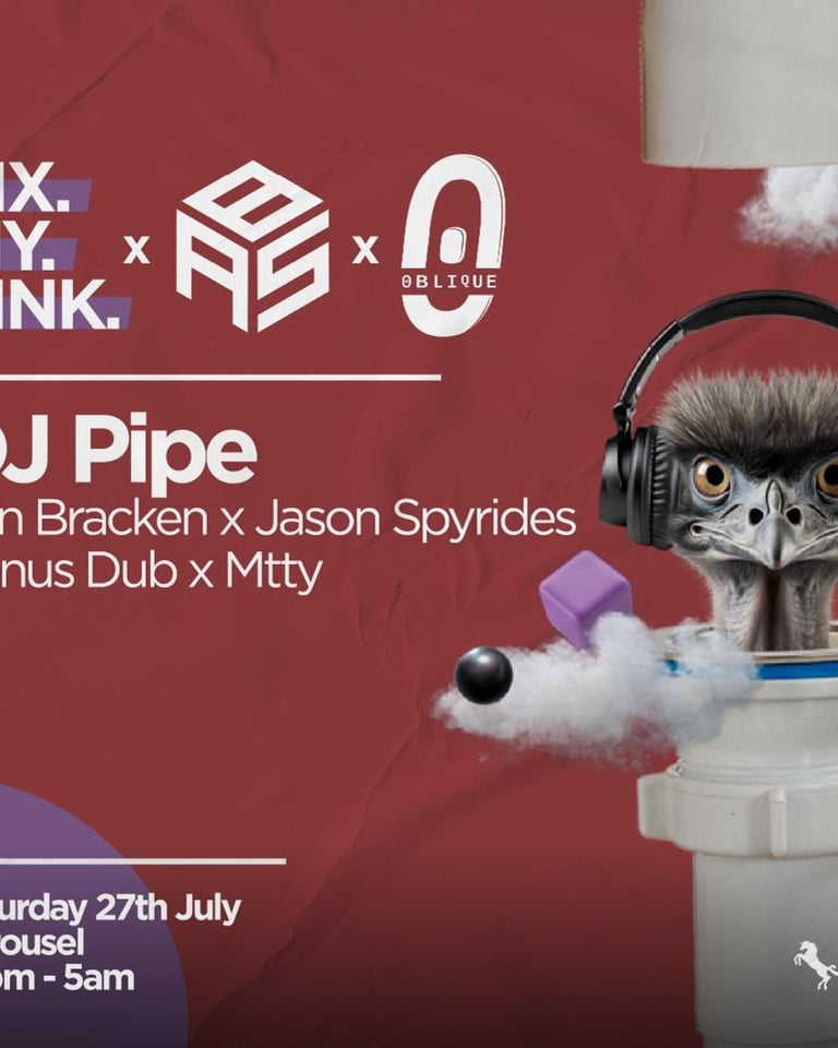 ╬ F.M.S. x ABS x Oblique ╬ DJ Pipe ╬ Saturday July 27th ╬