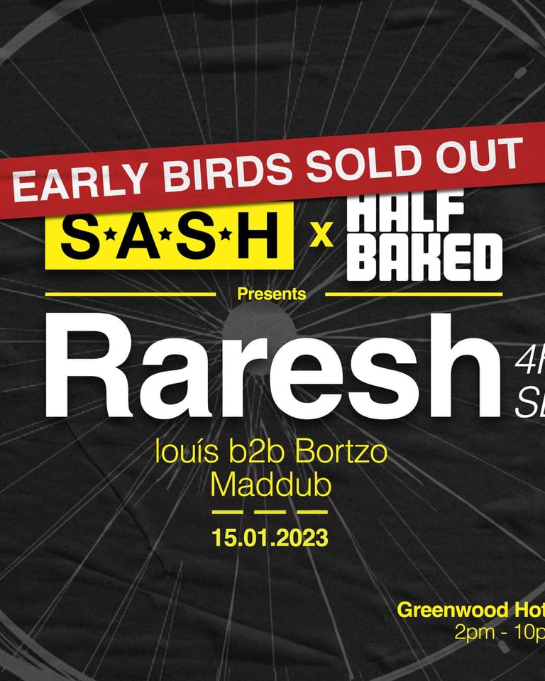 S.A.S.H & Half Baked Present Raresh S.A.S.H By Day January 15th