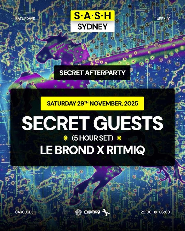 S.A.S.H Sydney Secret After Party Secret Guests (5-Hr Set) Saturday 29th November