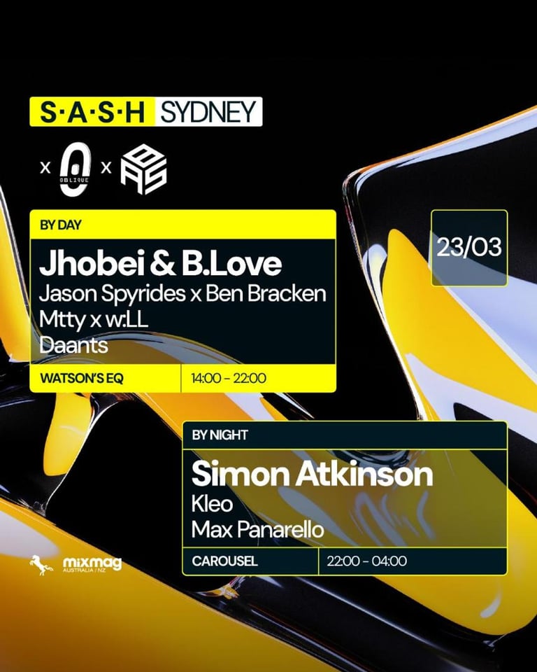 S.A.S.H By Day & Night ft. Addition By Subtraction & oblique Jhobei & B.Love Simon Atkinson Sunday March 23rd