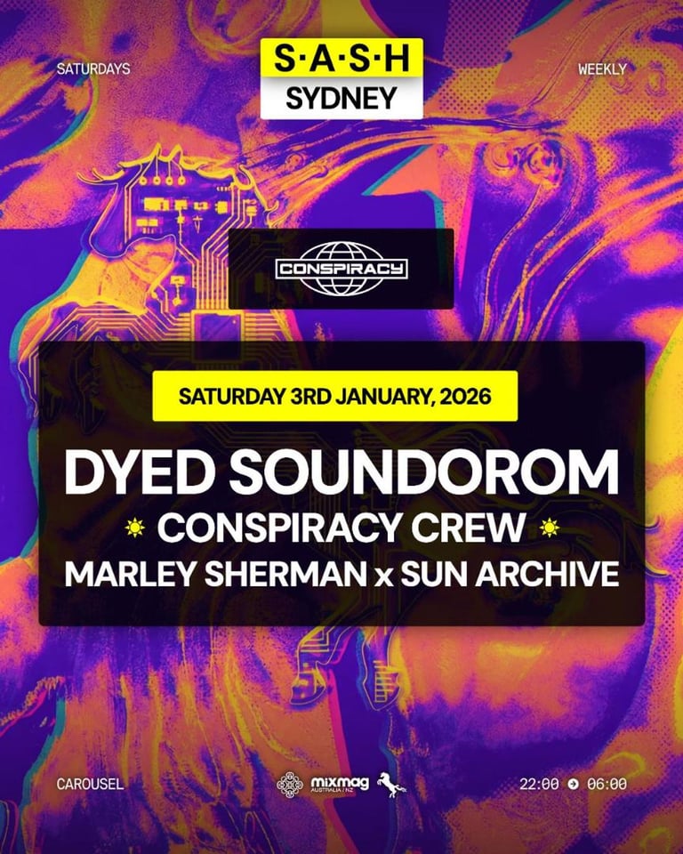 S.A.S.H Sydney Dyed Soundorom Saturday 3rd January
