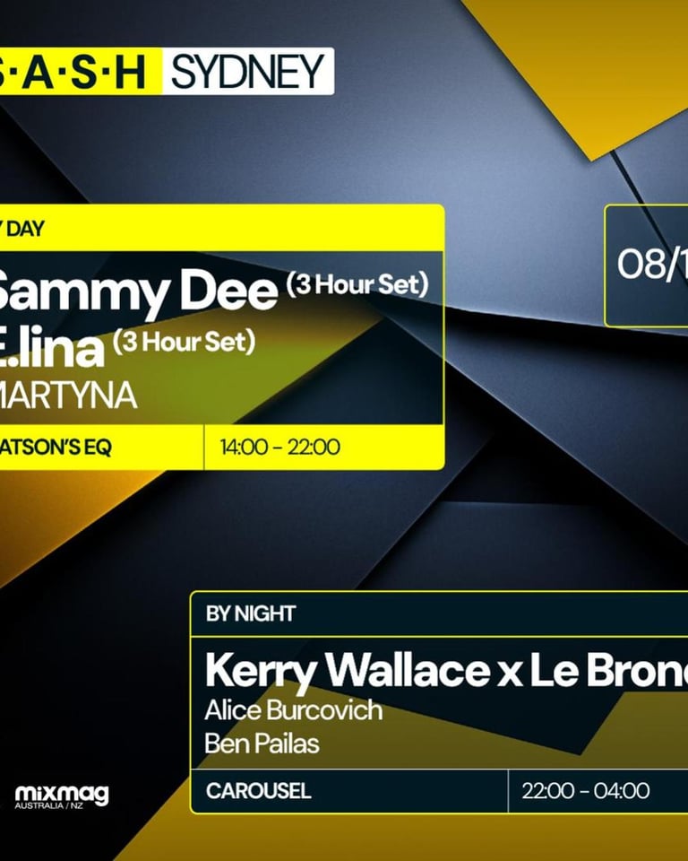 S.A.S.H By Day & Night Sammy Dee & E.lina Kerry Wallace x Le Brond Sunday December 8th