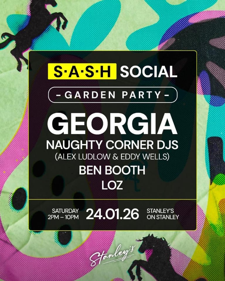 S.A.S.H SOCIAL STANLEYS GARDEN PARTY GEORGIA (UK) SAT 24th JAN