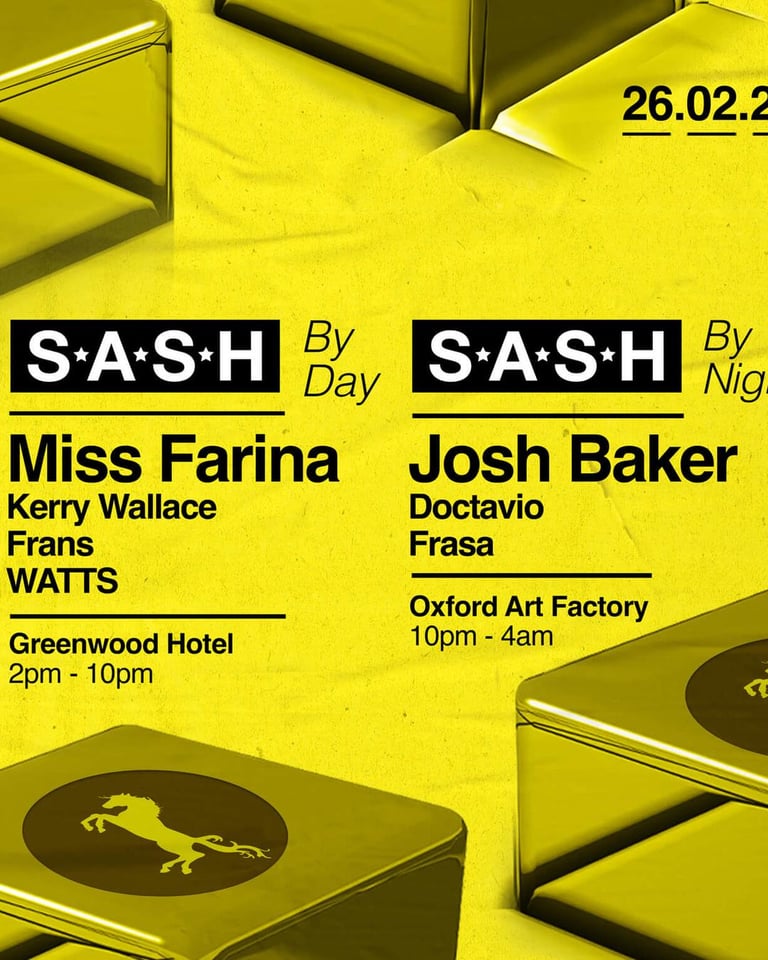 S.A.S.H By Day & Night Miss Farina Josh Baker 26th February